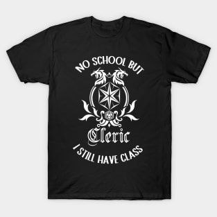 Cleric class schools out roleplaying games T-Shirt